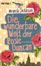 Die wunderbare Welt der Rosie Duncan - Roman