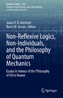 Non-Reflexive Logics, Non-Individuals, and the Philosophy of Quantum Mechanics - Essays in Honour of the Philosophy of Décio Krause