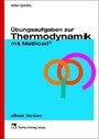 Übungsaufgaben zur Thermodynamik mit Mathcad ® (ohne Lösungen)