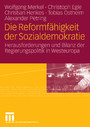 Die Reformfähigkeit der Sozialdemokratie - Herausforderungen und Bilanz der Regierungspolitik in Westeuropa