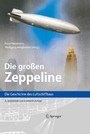 Die großen Zeppeline - Die Geschichte des Luftschiffbaus
