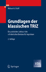 Grundlagen der klassischen TRIZ - Ein praktisches Lehrbuch des erfinderischen Denkens für Ingenieure