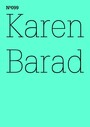 Karen Barad - Was ist das Maß des Nichts? Unendlichkeit, Virtualität, Gerechtigkeit(dOCUMENTA (13): 100 Notes - 100 Thoughts, 100 Notizen - 100 Gedanken # 099)