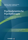 Psychodynamische Psychotherapie - Störungsorientierung und Manualisierung in der therapeutischen Praxis