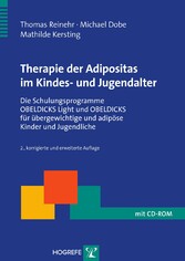 Therapie der Adipositas im Kindes- und Jugendalter - Die Schulungsprogramme OBELDICKS Light und OBELDICKS für übergewichtige und adipöse Kinder und Jugendliche